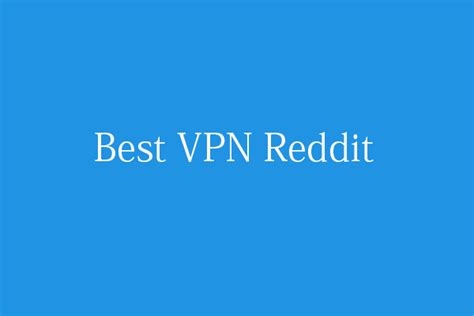 best free vpn reddit pc